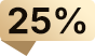 25%